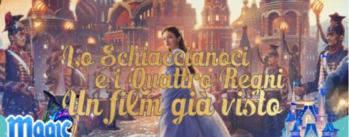 Lo Schiaccianoci e i Quattro Regni – Un film già visto