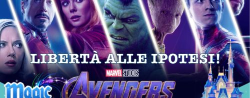 Avengers: Endgame… libertà alle ipotesi!