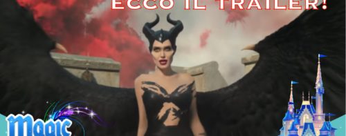 Maleficent: Signora del Male, ecco il trailer!