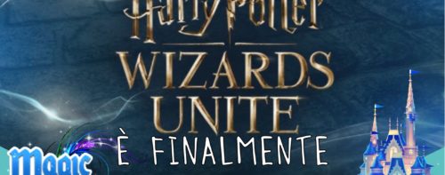 Harry Potter: Wizards Unite è finalmente disponibile!