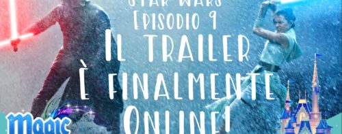 Star Wars Episodio 9: il trailer è finalmente online!