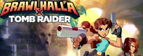 Brawlhalla e Tomb Raider: annunciato il crossover!